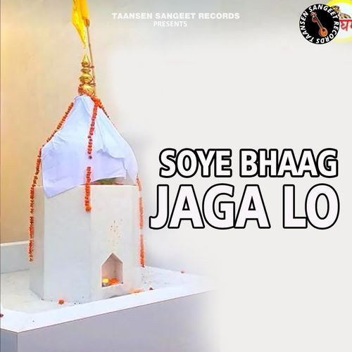 Soye Bhaag Jaga Lo