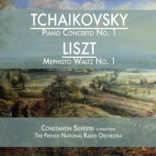 Tchaikovsky: Piano Concerto No. 1 &amp; Liszt: Mephisto Waltz No. 1