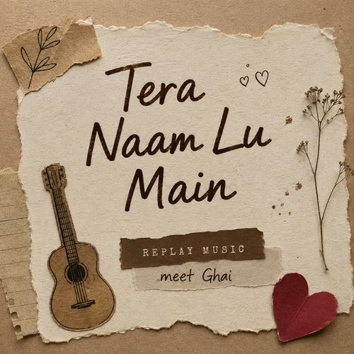 Tera Naam Lu Main