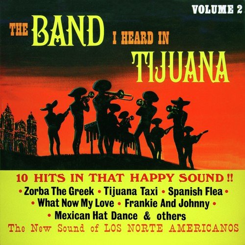 The Band I Heard in Tijuana, Vol. 2 (Remastered from the Original Master Tapes)