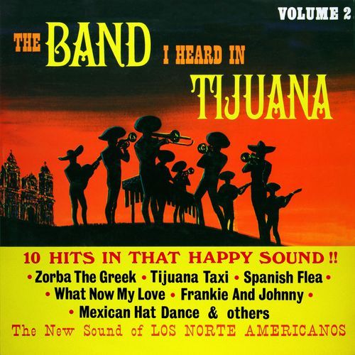 The Band I Heard in Tijuana, Vol.2 (Remastered from the Original Master Tapes)_poster_image