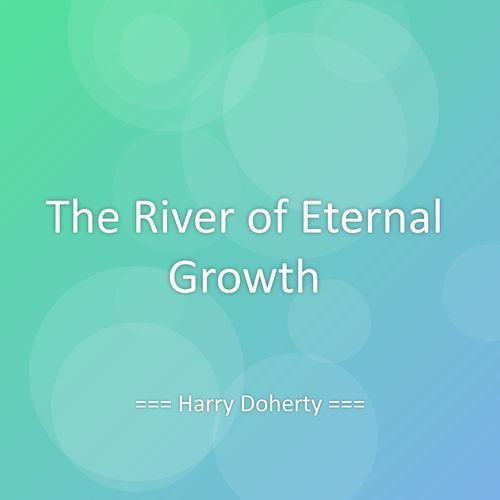 The River of Eternal Growth cover art