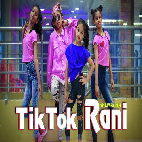 Tik Tok Rani - Single