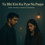 Tu Bhi Kisi ka Pyar Na Paaye