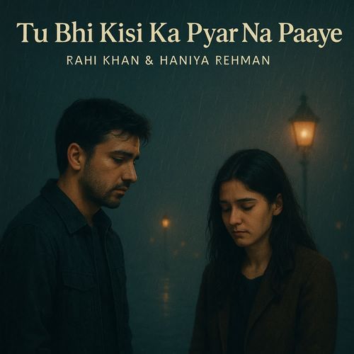 Tu Bhi Kisi ka Pyar Na Paaye
