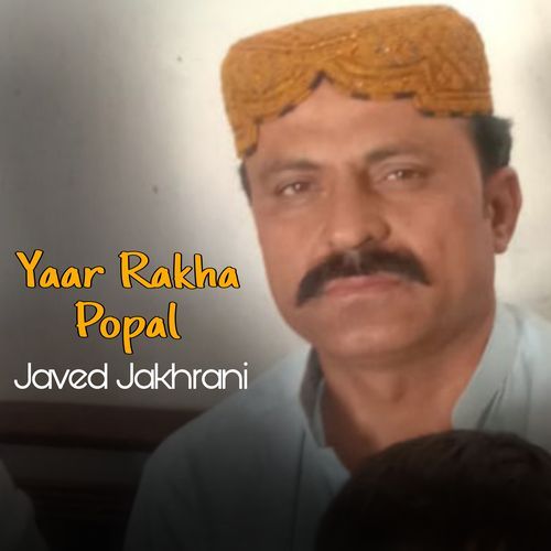 Yaar Rakha Popal