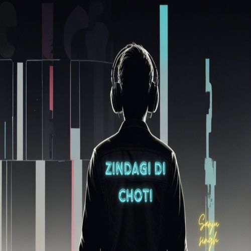 Zindagi Di Choti