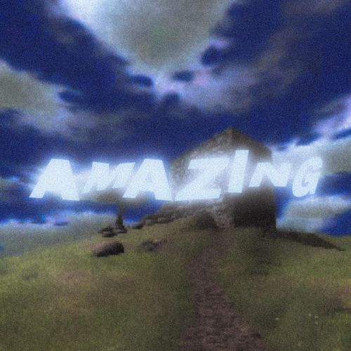 AMAZING (slowed)