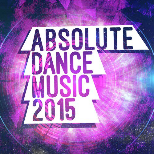 Absolute Dance Music 2015