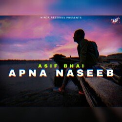 Apna Naseeb-JiYFQD8FUF0