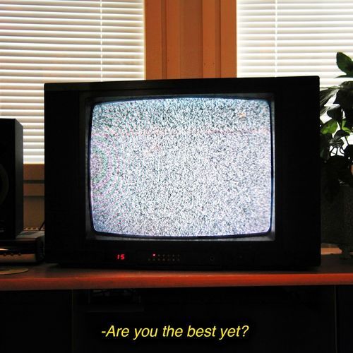 Are You The Best Yet?