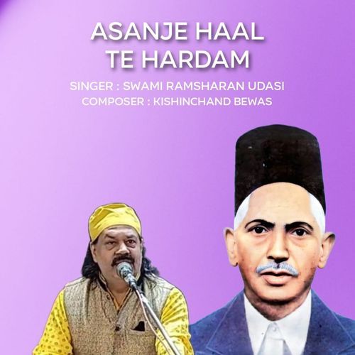 Asanje Haal Te Hardam