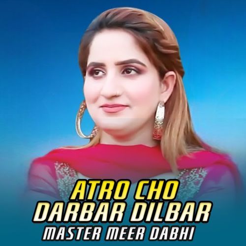 Atro Cho Darbar Dilbar