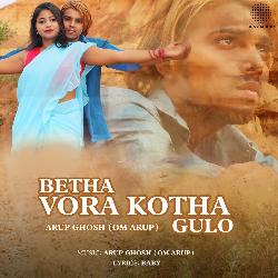 Betha Vora Kotha Gulo-XQw9CDVqVEA