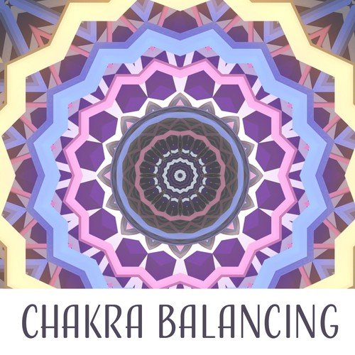 Chakra Balancing – Meditation Calmness, Soft Music, Chakra Chanting