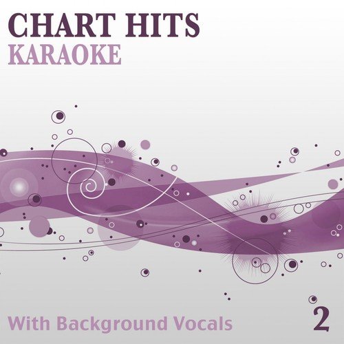 Chart Hits, Vol. 2 (Premium Karaoke Version With Background Vocals)