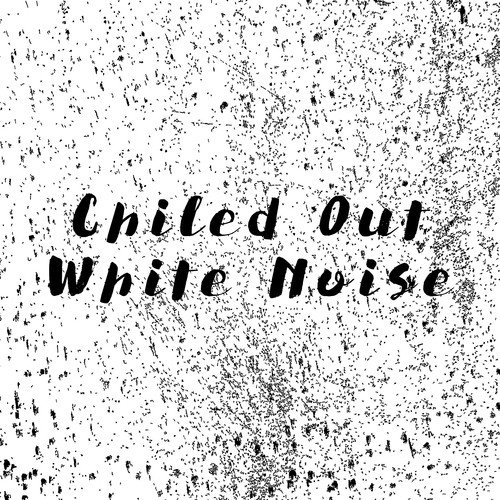Chiled Out White Noise