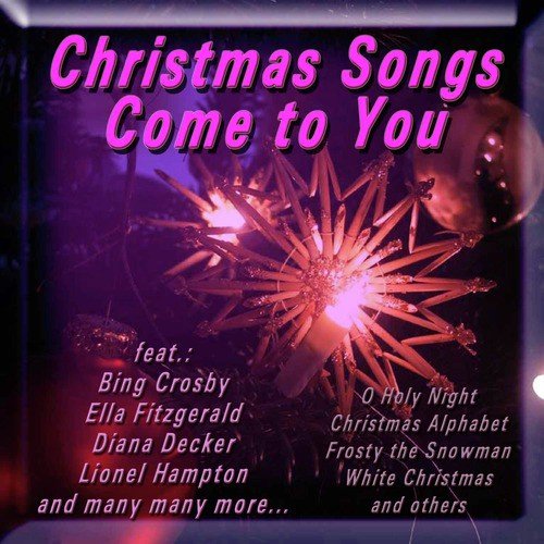 Christmas Songs Come to You
