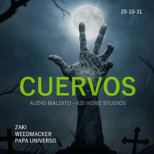 Cuervos (feat. Weedmacker &amp; Audiomaldito)_poster_image