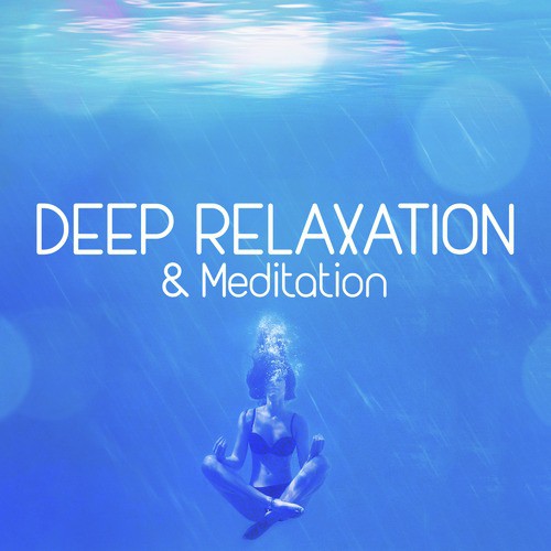 Deep Relaxation & Meditation