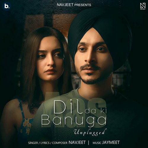 Dil Da Ki Banuga (Unplugged)