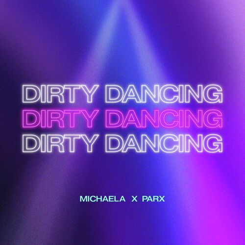 Dirty Dancing (Parx Remix)_poster_image