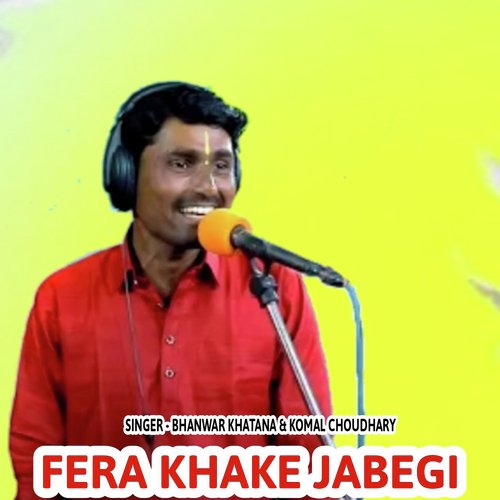 Fera Khake Jabegi