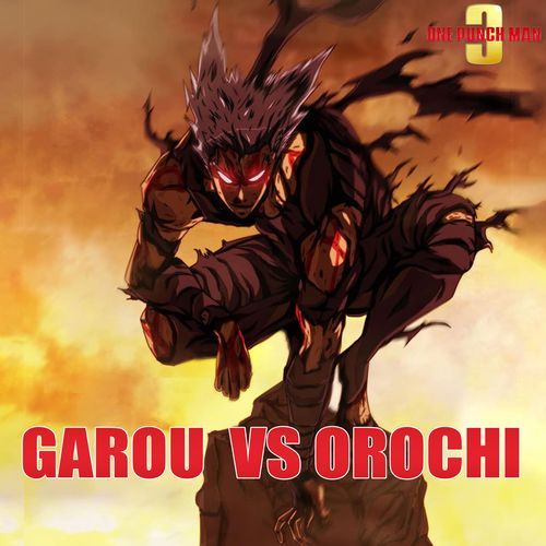 Garou Vs Orochi Theme (One Puch Man Season 3) (EPIC VERSION)