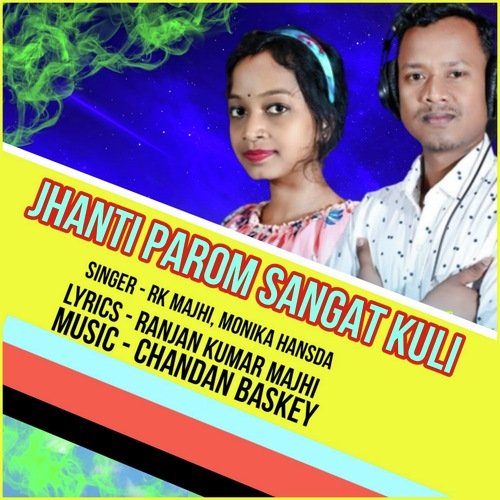 JHANTI PAROM SANGAT KULI