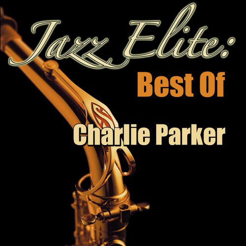 A Night In Tunisia Lyrics Jazz Elite Best Of Charlie Parker Only
