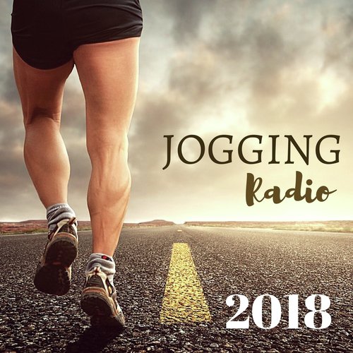 Jogging Radio 2018 - Best Motivational Workout Playlist for Training, Jogging and Running_poster_image