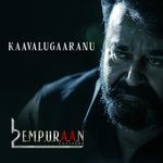 Kaavalugaaranu (From "L2: Empuraan")