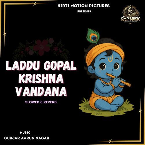 Laddu Gopal Krishna Vandana Slowed & Reverb