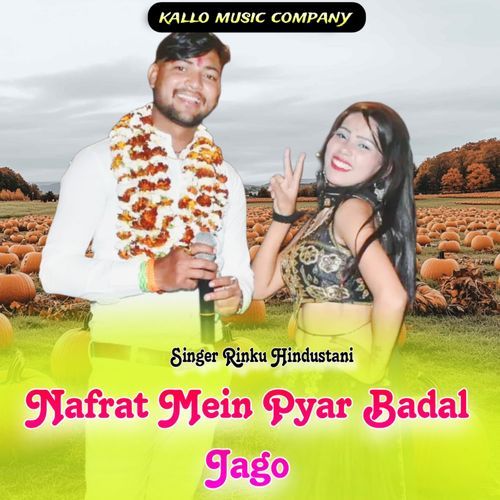 Nafrat Mein Pyar Badal Jago