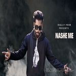 Nashe Me