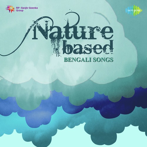 Nature Based Bengali Songs