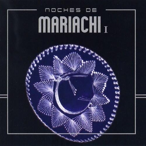 Noches de Mariachi I