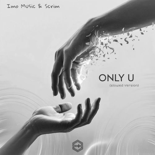 Only U (Slowed Version)