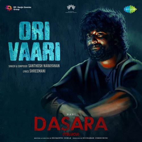 Ori Vaari (From "Dasara") - Telugu