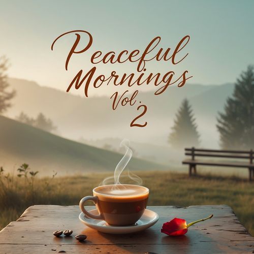 Peaceful Mornings, Vol. 2