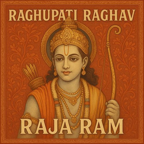 Raghupati Raghav Raja Ram