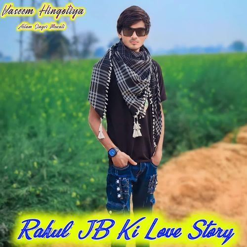 Rahul JB Ki Love Story