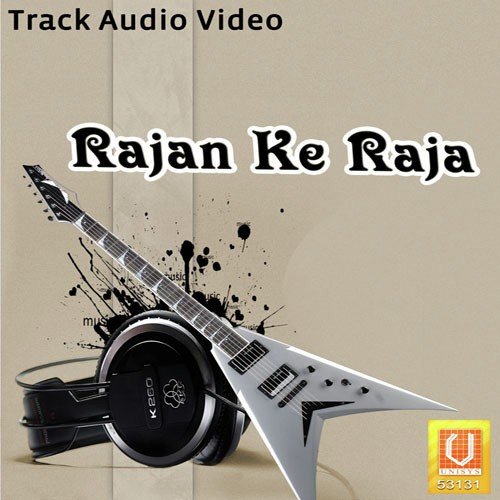 Rajan Ke Raja