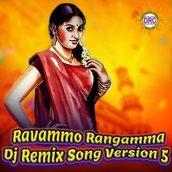 Ravammo Rangamma (Dj Remix Song Version 5)-Hws0cyBpTgY