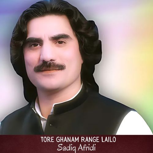 Tore Ghanam Range Lailo