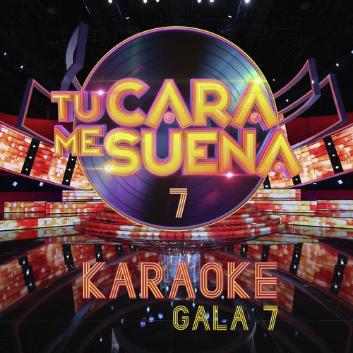 Tu Cara Me Suena Karaoke (Temporada 7) (Vol. 7)