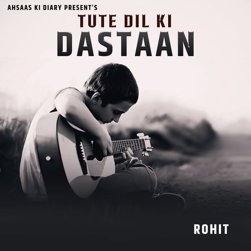 Tute Dil Ki Dastan