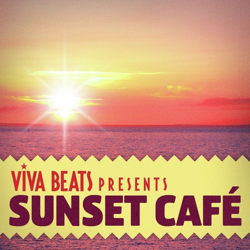 Viva! Beats Presents Sunset Cafe