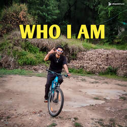 Who I Am-Mx9fATd3GnE