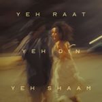 Yeh Raat Yeh Din Yeh Shaam